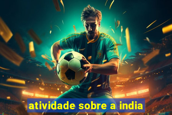 atividade sobre a india